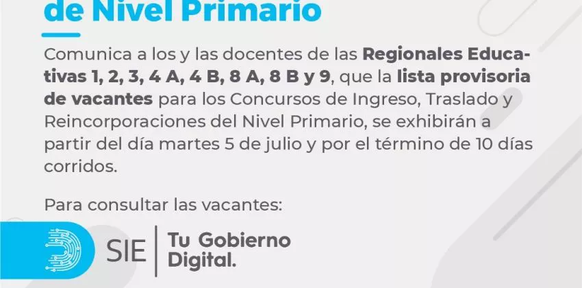 Lista Provisoria de Vacantes para Concursos de Ingreso, traslado Reincorporaciones Nivel Primario 22-07-07-01
